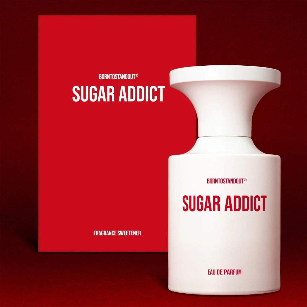 Sugar Addict - Born To Stand Out